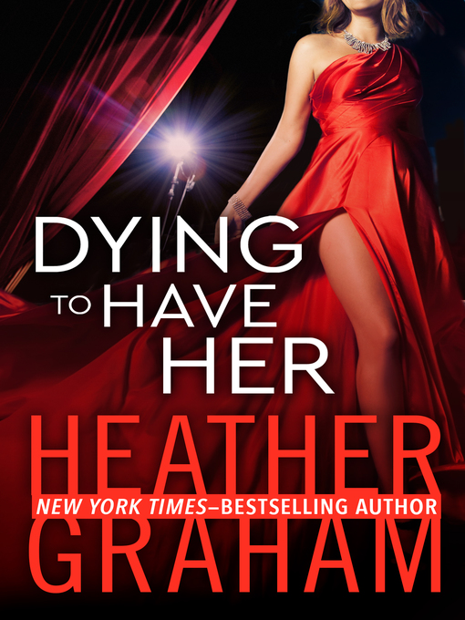 Title details for Dying to Have Her by Heather Graham - Available
